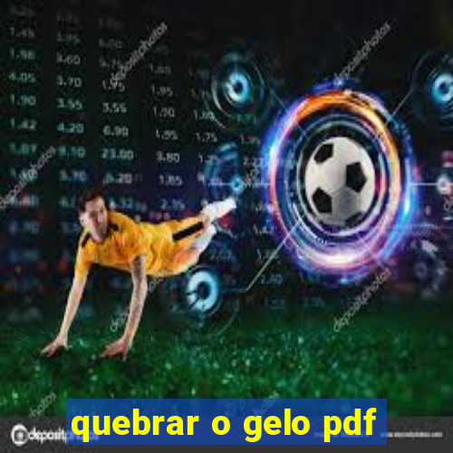 quebrar o gelo pdf